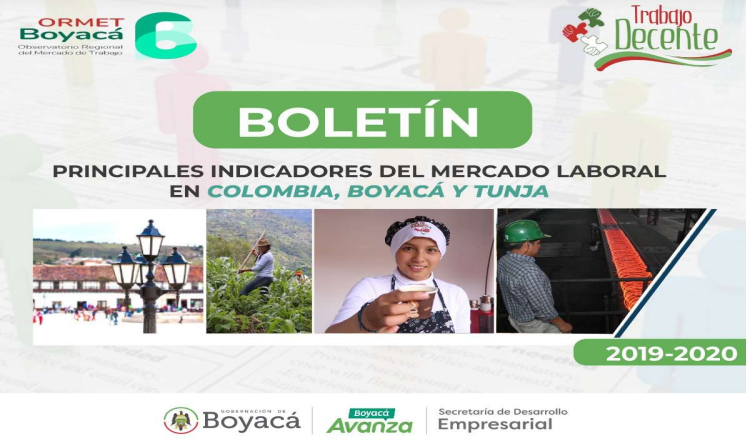 En este momento estás viendo Boletín de los principales indicadores del mercado laboral para Colombia, Boyacá y Tunja