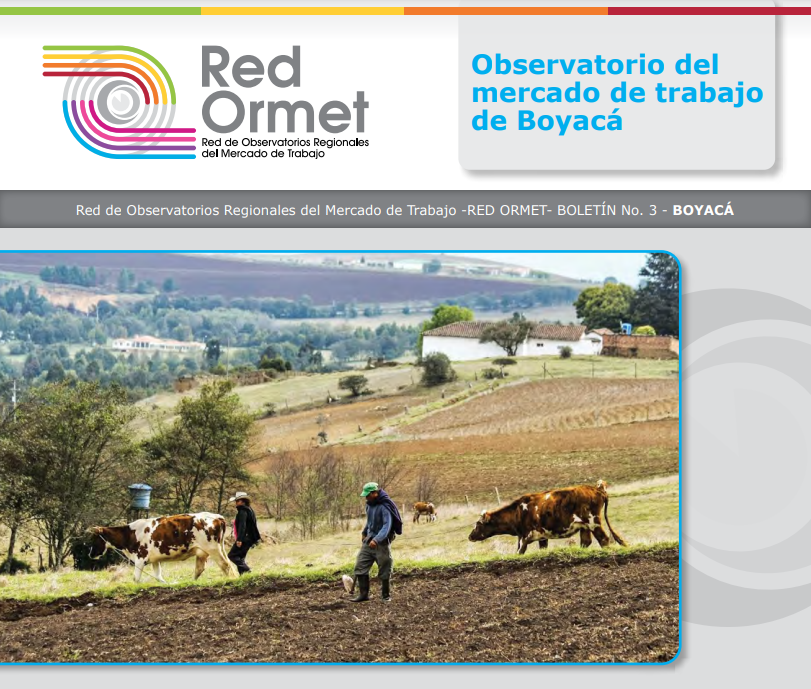 En este momento estás viendo 2013. Red de Observatorios Regionales del Mercado de Trabajo -RED ORMET- Boletín No. 3 – Boyacá
