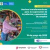 Socialización hechos transformadores para la superación de la pobreza y generación de empleo.